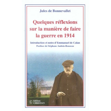 Quelques réflexions sur la manière de faire la guerre en 1914