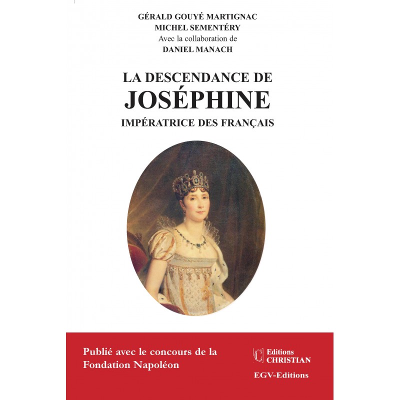 La descendance de Joséphine impératrice des français