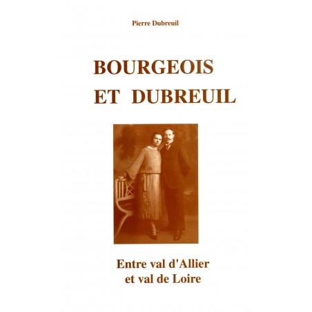 Bourgeois et Dubreuil : entre val d’Allier et val de Loire