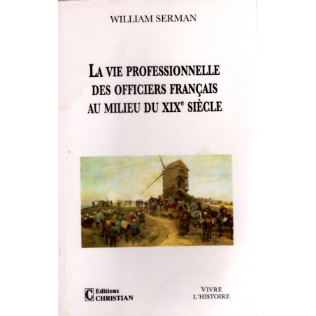 La vie professionnelle des officiers au milieu du XIXe siècle