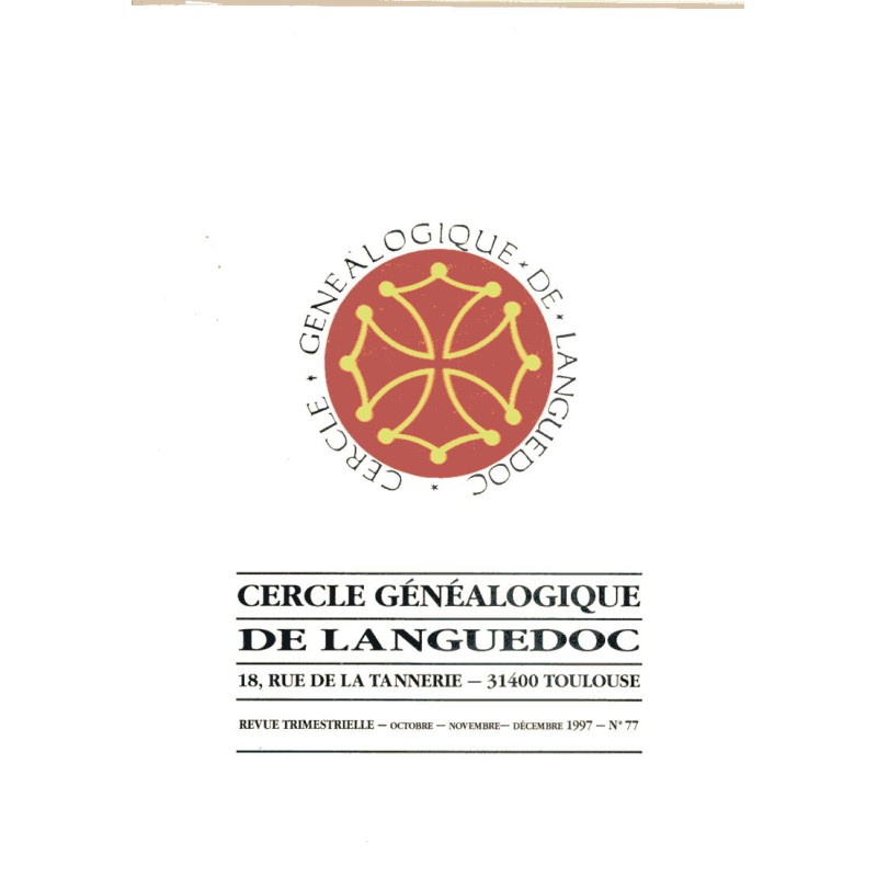 Revue du Cercle généalogique de Languedoc n° 77 - 4e trimestre 1997