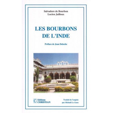 Les bourbons de l'inde souvenirs de Salvadore de bourbon