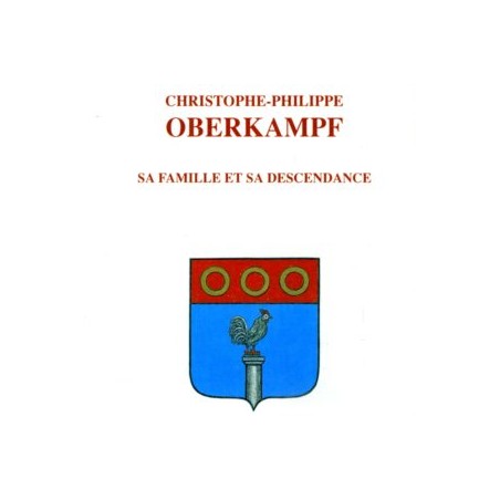 Oberkampf, sa famille et sa descendance