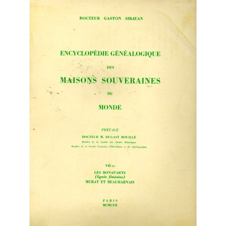 Encyclopédie généalogique maisons souveraines Monde VIIbis Le Bonaparte (lignée féminine) Murat et Beauharnais