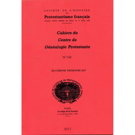 Cahiers du centre de généalogie Protestante n° 140