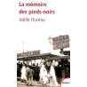 La mémoire des Pieds-noirs de 1830 à nos jours