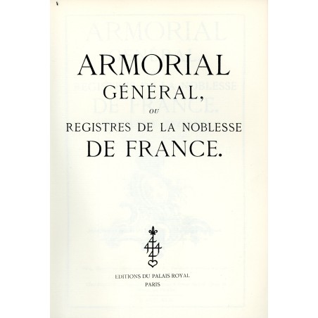 Armorial général ou Registres de la noblesse de France registre troisième première partie