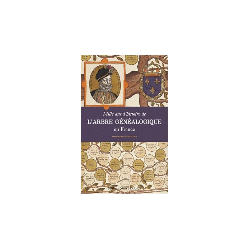 Mille ans d'histoire de l'arbre généalogique en France