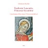 Eudoxie Lascaris, Princesse byzantine Une femme libre dans l’Orient médiéval