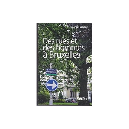 Des rues et des hommes à Bruxelles