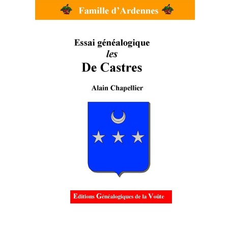 Essai généalogique les De Castres