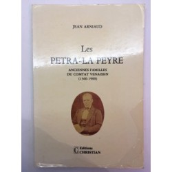Les Petra-La-Peyre, anciennes familles du Comtat Venaissin 1360-1900