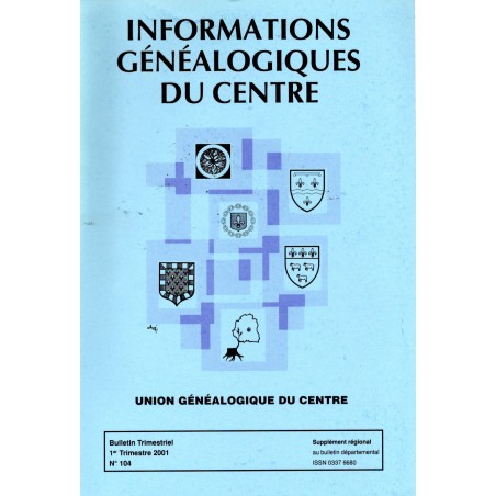 Informations généalogiques du centre N° 104 - 1er trimestre 2001