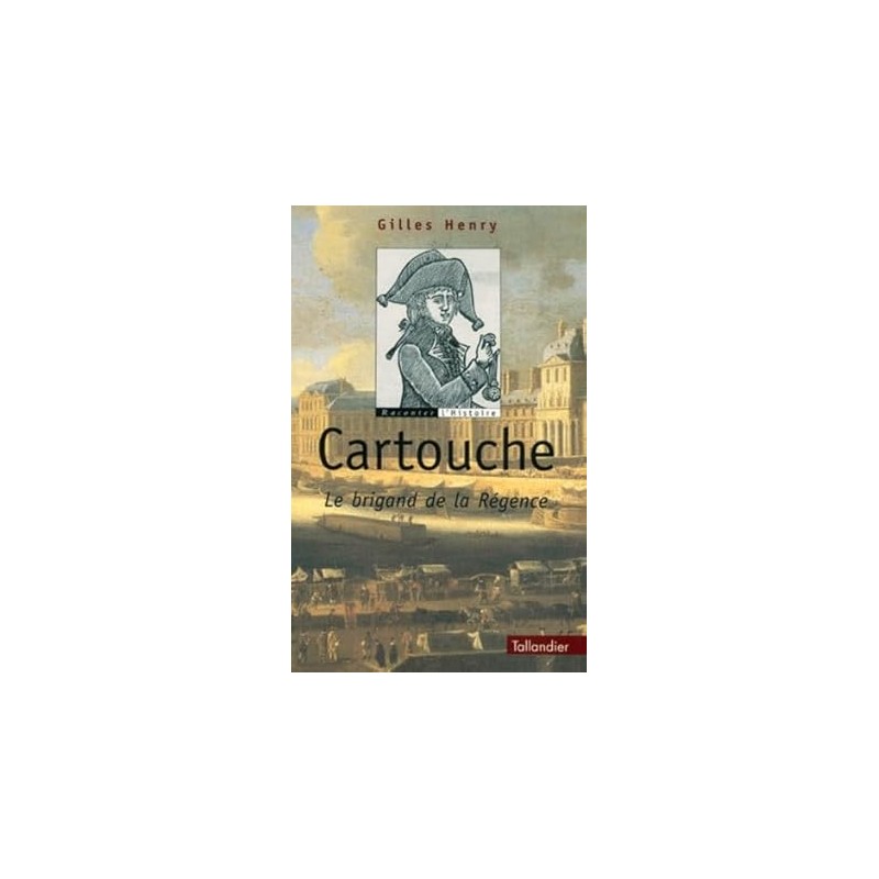 Cartouche Le Brigand de la régence