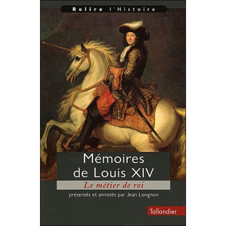 Mémoires de Louis XIV, le métier de roi