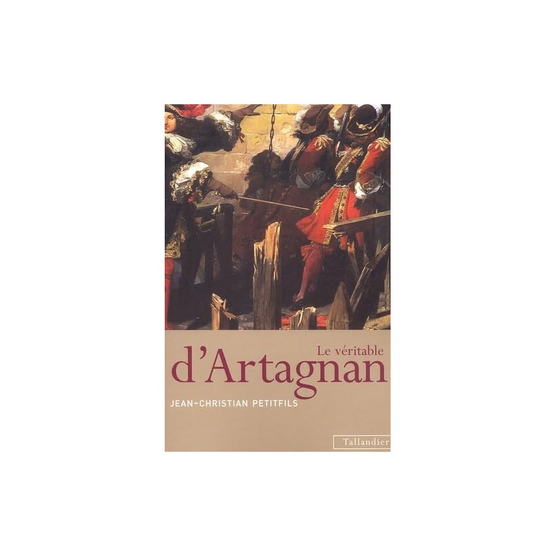 Le véritable d'Artagnan