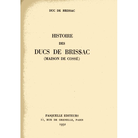 Histoire des ducs de Brissac. Maison de Cossé.‎