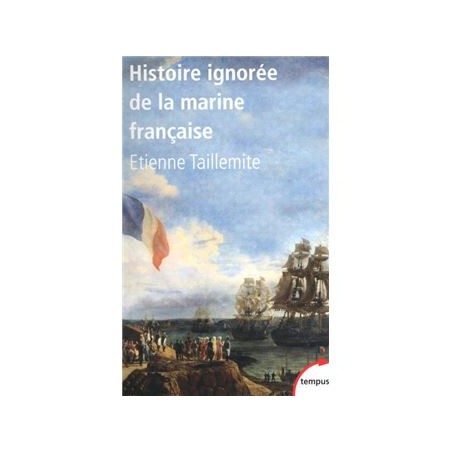 Histoire ignorée de la Marine française