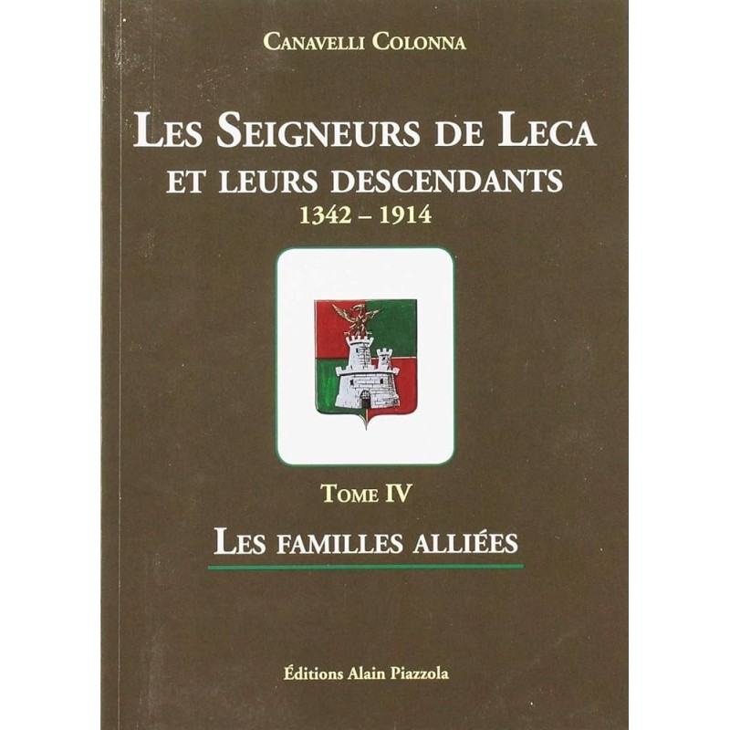 Les seigneurs de Leca et leurs descendants : 1342-1914