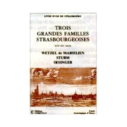 Trois grandes familles strasbourgeoises (livre d'or de Strasbourg)