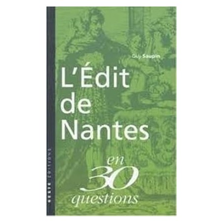L'edit de nantes en 30 questions