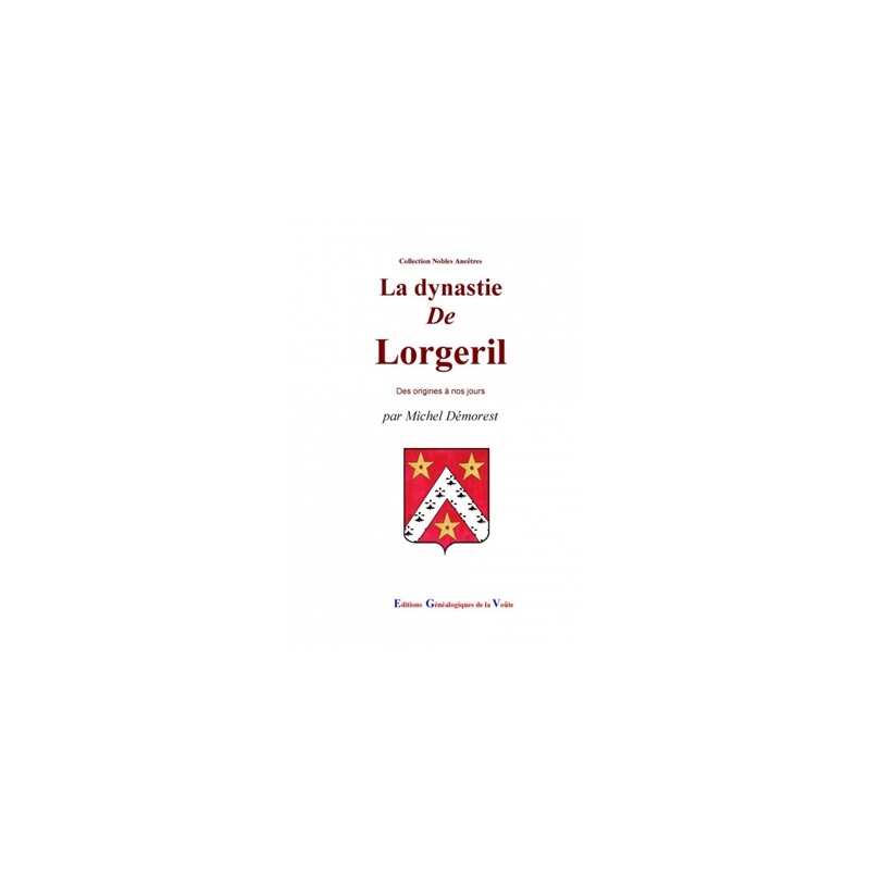 La dynastie de Lorgeril