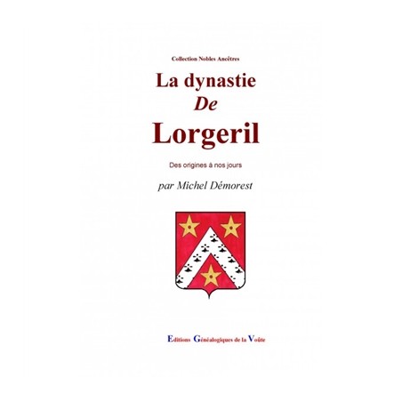 La dynastie de Lorgeril