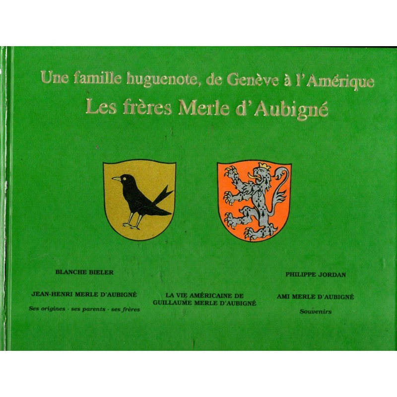 Une famille huguenote de Genève à l'Amérique : Les frères Merle d'Aubigné - Couverture rigide