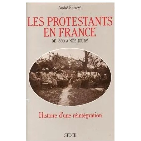 Les protestants en france de 1800 à nos jours
