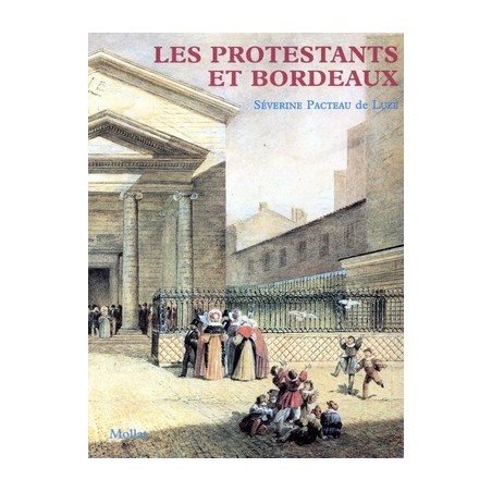 Les protestants et bordeaux