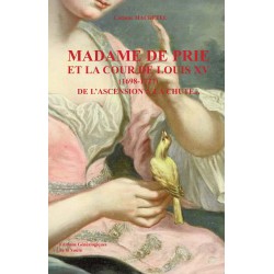 Madame de Prie et la cour...