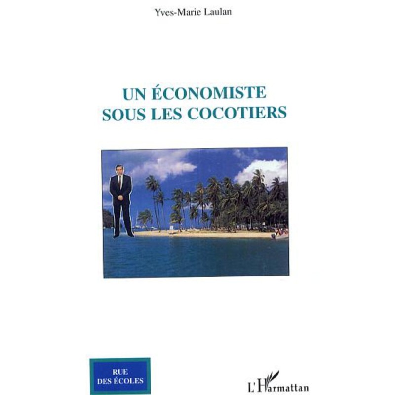 Un économiste sous les cocotiers