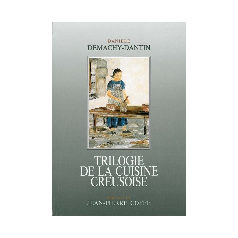 Trilogie de la Cuisine Creusoise