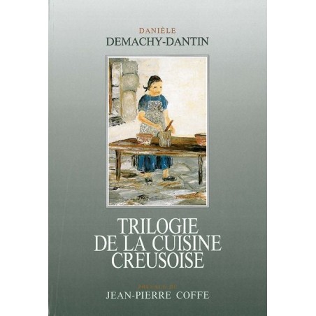 Trilogie de la Cuisine Creusoise