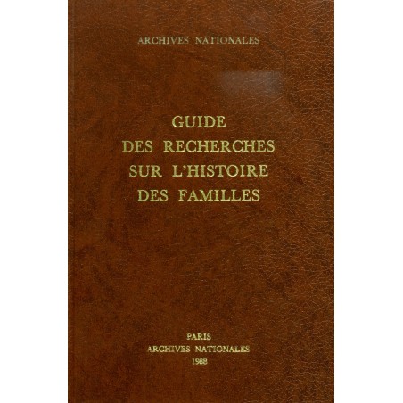 Guide des recherches sur l'histoire des familles