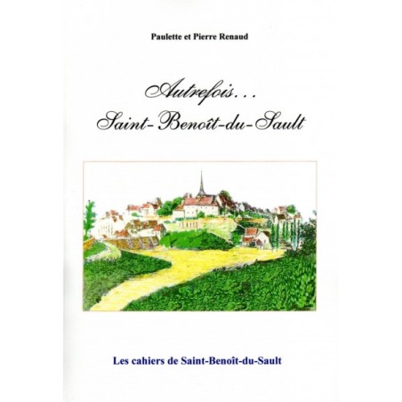 Autrefois...Saint-Benoît du Sault