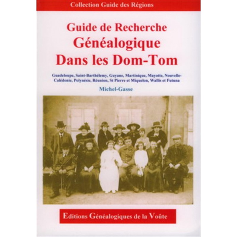 Guide de Recherche généalogique dans les DOM-TOM