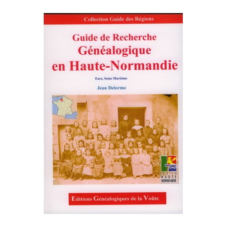 Guide de Recherche Généalogique en Haute Normandie