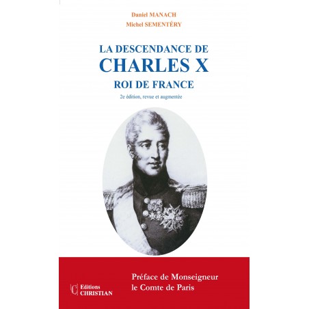La descendance de Charles X Roi de France