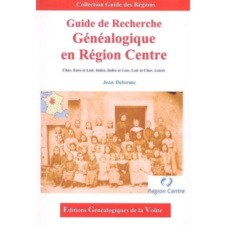 Guide de recherche Généalogique en Région Centre