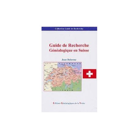 Guide de recherche généalogique en Suisse