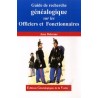 Guide de recherche généalogique sur les officiers et Fonctionnaires