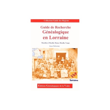 Guide de Recherche Généalogique en Lorraine