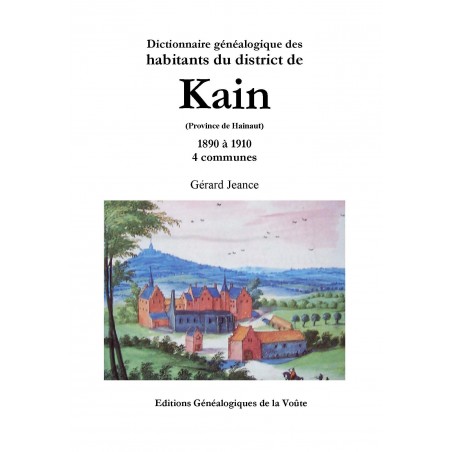 Dictionnaire généalogique des habitants du district de Kain