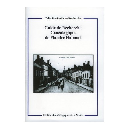 Guide de Recherche Généalogique en Flandre et le Hainaut