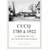 Cucq 1785 à 1922 La mémoires de Cucq Dictionnaire généalogique