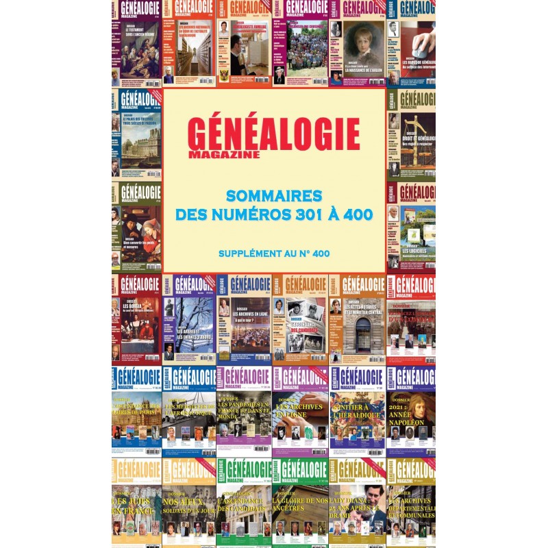 Généalogie Magazine Sommaires des numéros 301 à 400 -  Version numérique