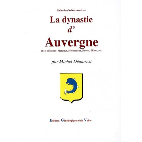 La dynastie d'Auvergne