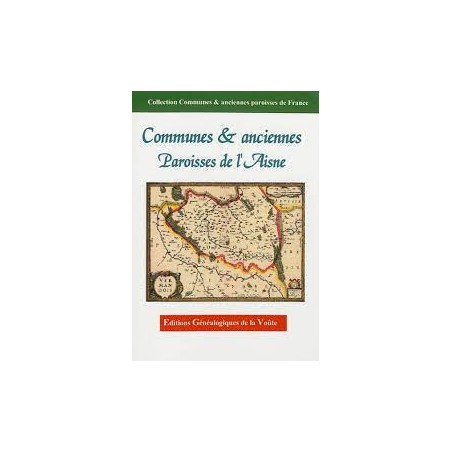 Noms des communes et anciennes paroisses de France : l'Aisne