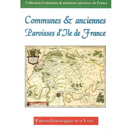 Noms des communes et anciennes paroisses de France : l'Ile de France